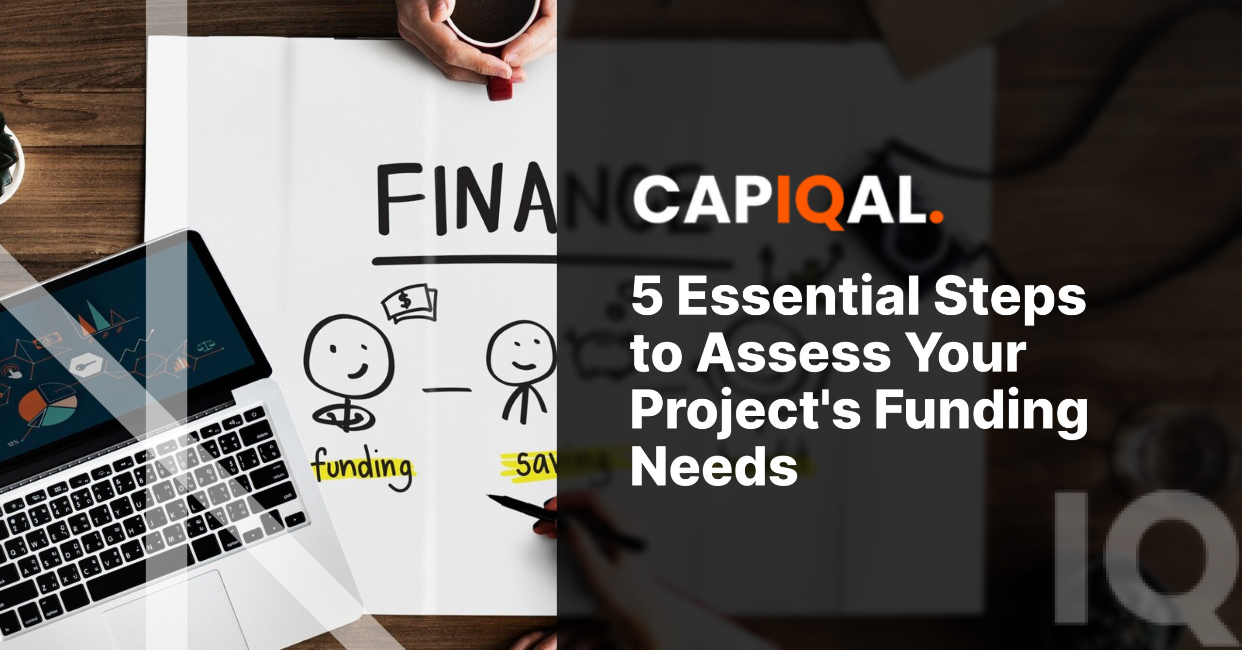 5 Essential Steps to Assess Your Project’s Funding Needs