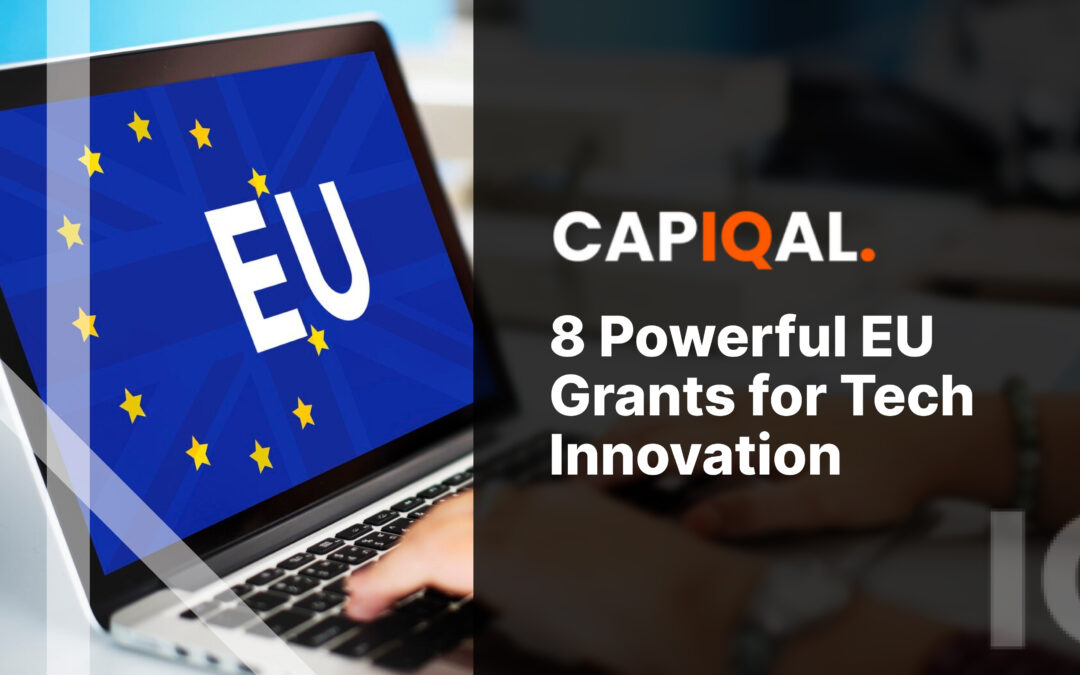 8 Powerful EU Grants for Tech Innovation